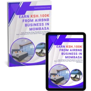 Earn Ksh.100k From Airbnb Business in Mombasa