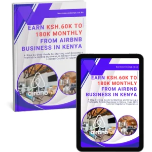 Earn Ksh.60K to 180K Monthly From Airbnb Business in Kenya